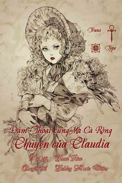 Đàm Thoại Cùng Ma Cà Rồng - Chuyện Của Claudia [Tiểu Thuyết Bằng Tranh]